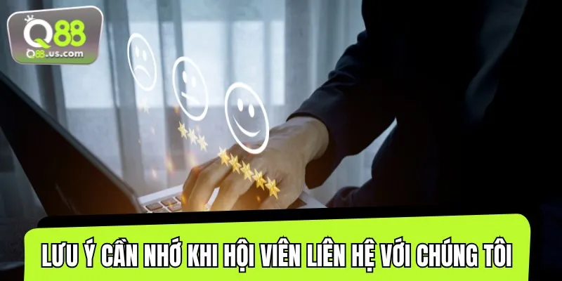 Những điều mà bạn cần lưu ý khi nhận hỗ trợ từ đội ngũ