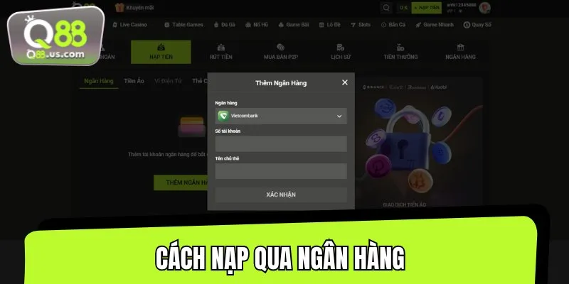 Hướng dẫn chi tiết cách nạp qua tài khoản ngân hàng