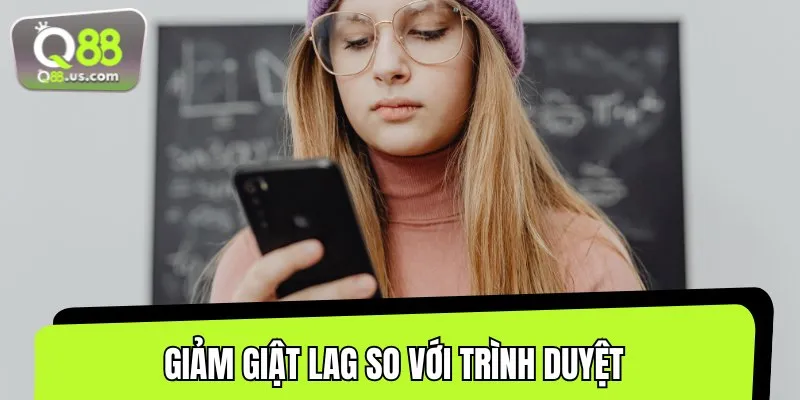 Khi tải app Q88, bạn sẽ cảm nhận được tính mượt mà